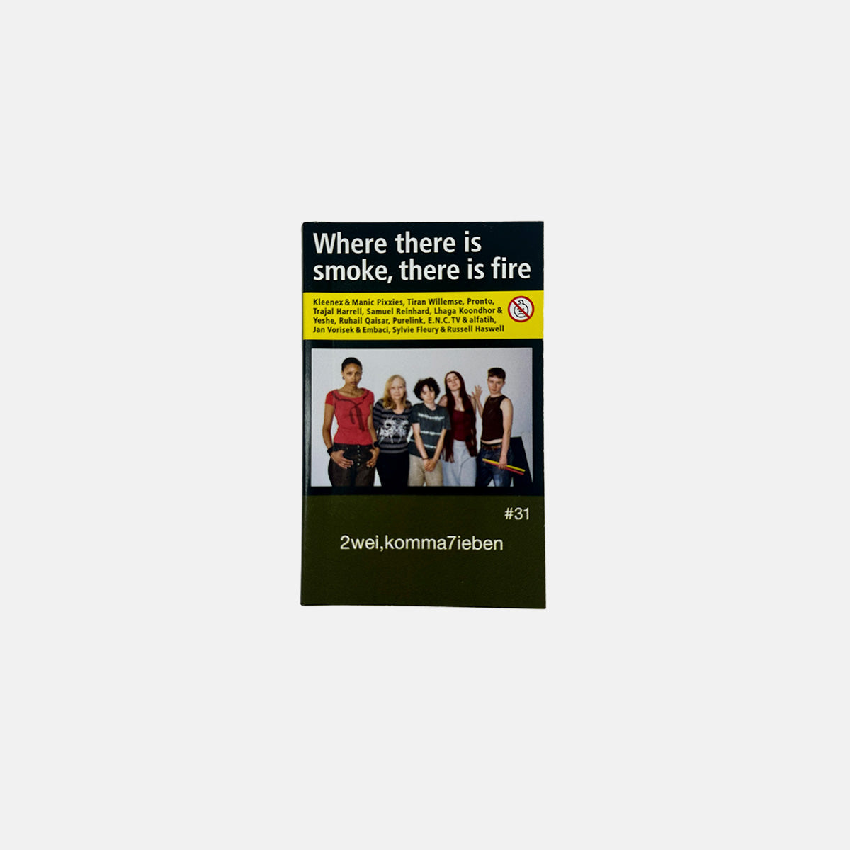 Zweikommasieben #31 - Where There is Smoke, There is Fire