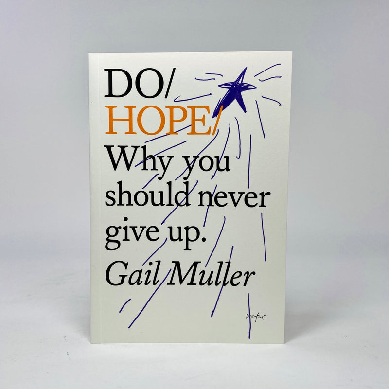 Do Hope - Why You Should Never Give Up