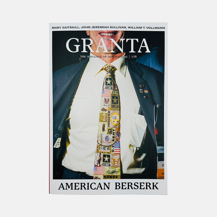 Granta #176 - American Berserk