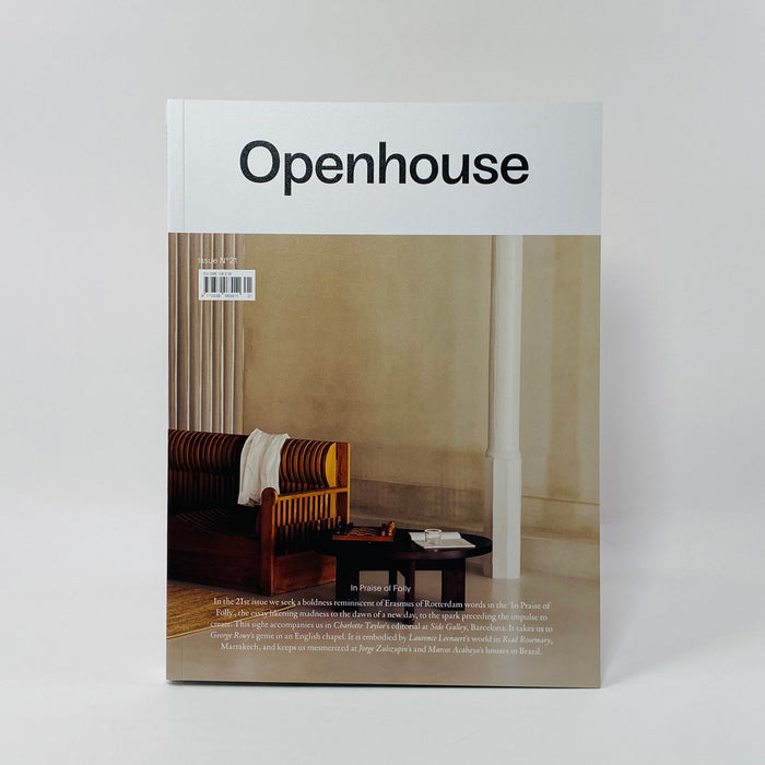Openhouse #21 - In Praise Of Folly