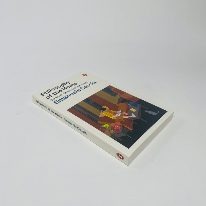 Philosophy of the Home -  Domestic Space and Happiness