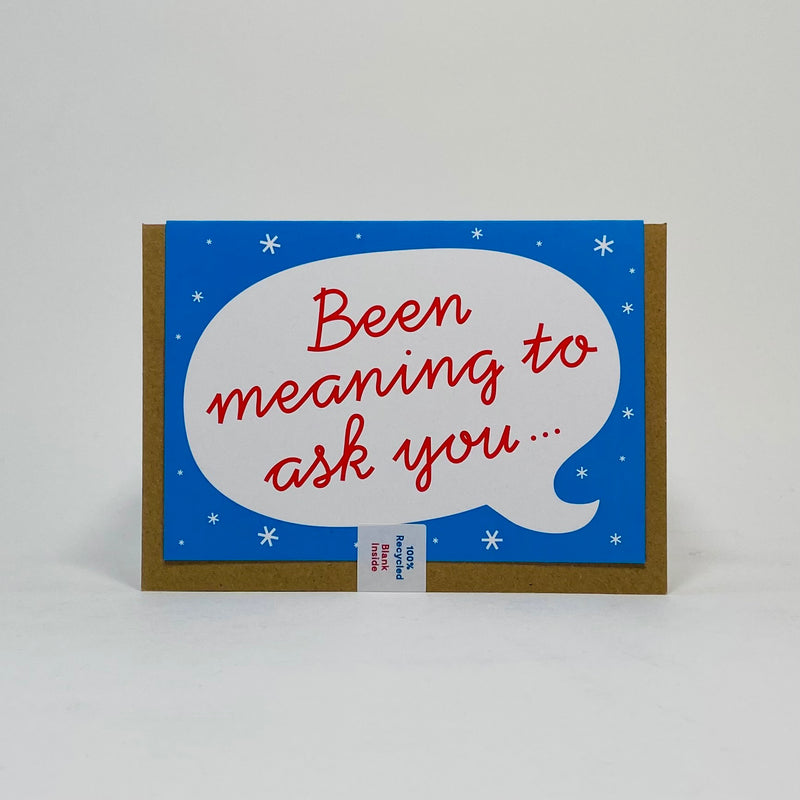 Been Meaning To Ask You - Crispin Finn Card