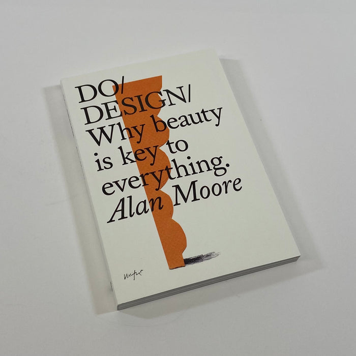 Do Design - Why Beauty is Key to Everything