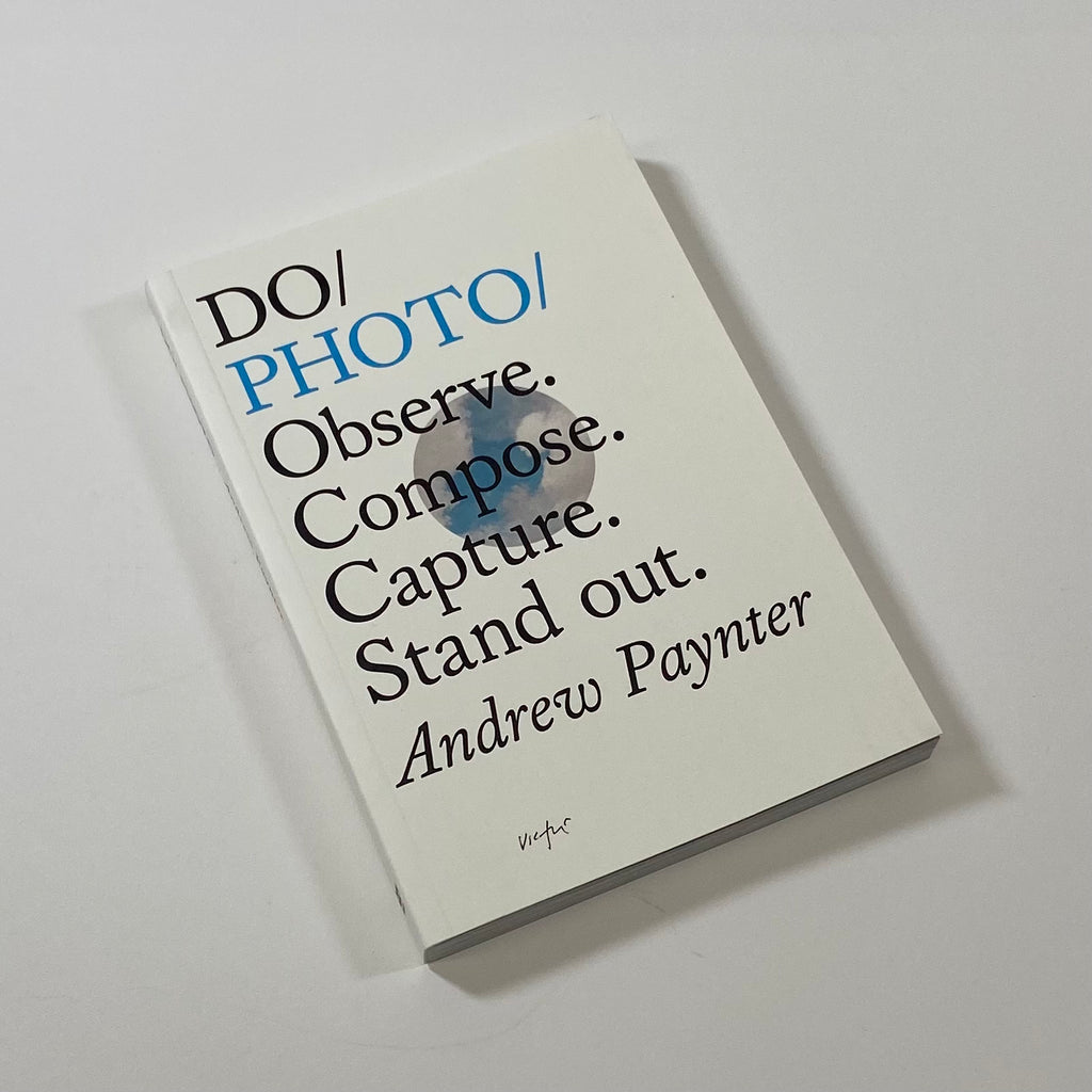 Do Photo - Observe. Compose. Capture. Stand Out