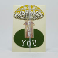 I Have So Mushroom In My Heart For You Stand-Up Card - Hadley Card