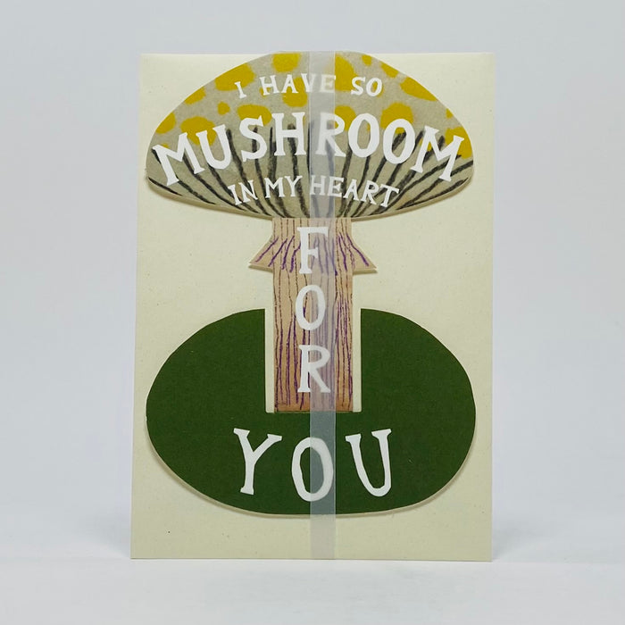 I Have So Mushroom In My Heart For You Stand-Up Card - Hadley Card