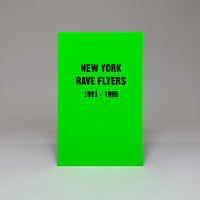 New York Rave Flyers 1991-1995