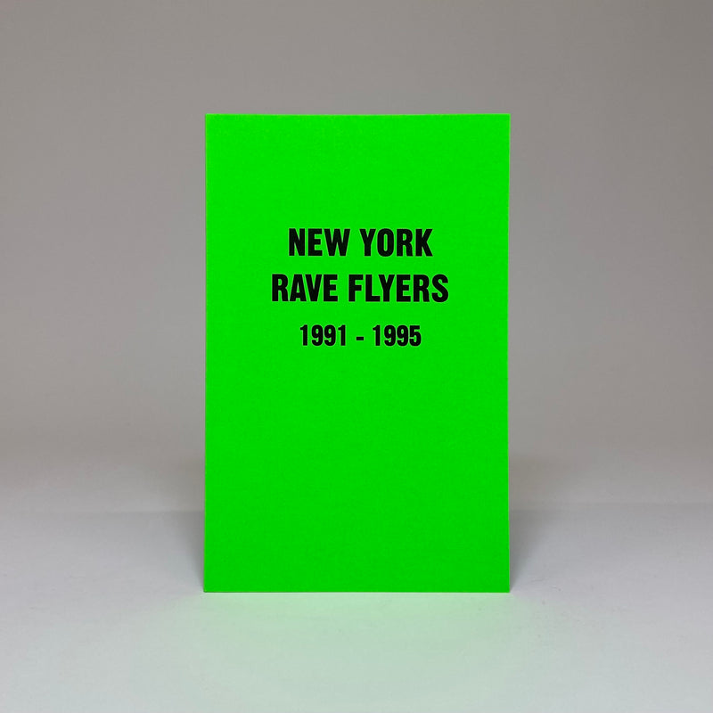 New York Rave Flyers 1991-1995