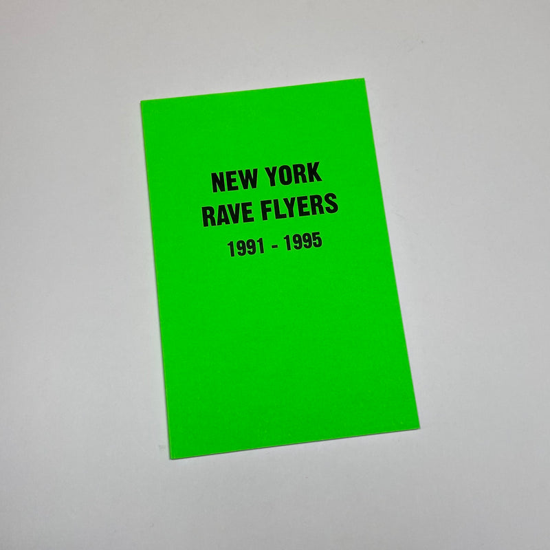 New York Rave Flyers 1991-1995