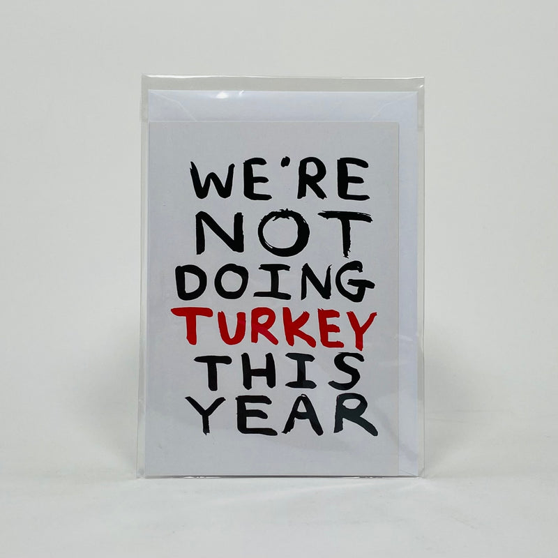 Not Doing Turkey this Year - Babak Ganjei Card