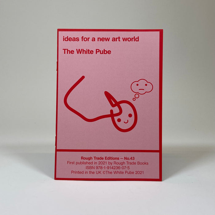 Ideas for a New Art World - The White Pube