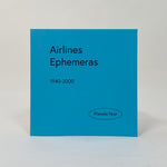 Airlines Ephemeras 1940-2000